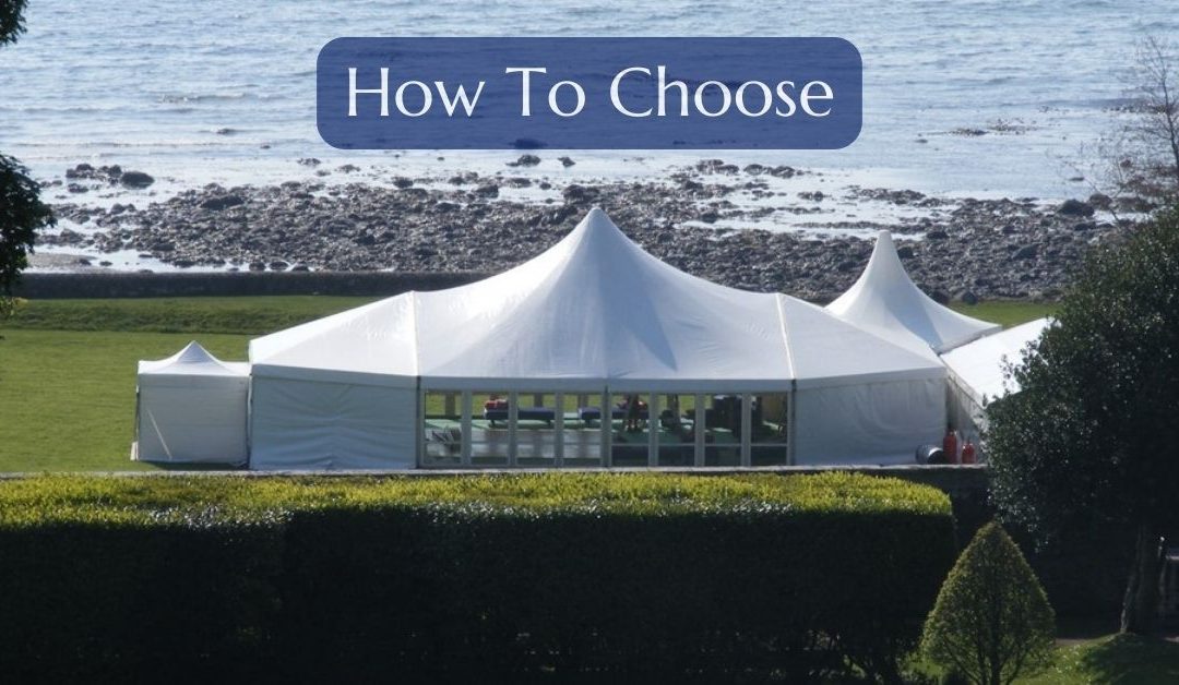 Choosing the Right Marquee for Your Event
