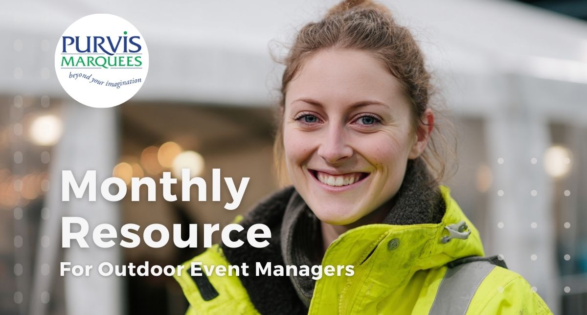 PURVIS MARQUEES Monthly Resource, March 2026 The Outdoor Event Manager's Resource February 2026